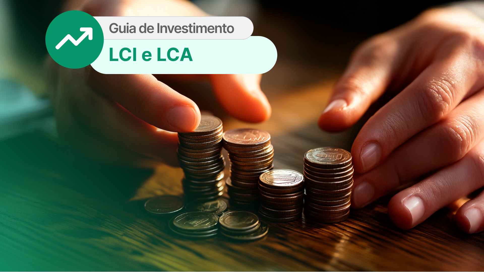 guia-de-investimentos-LCI-e-LCA.jpg